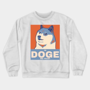 In Doge we trust Crewneck Sweatshirt